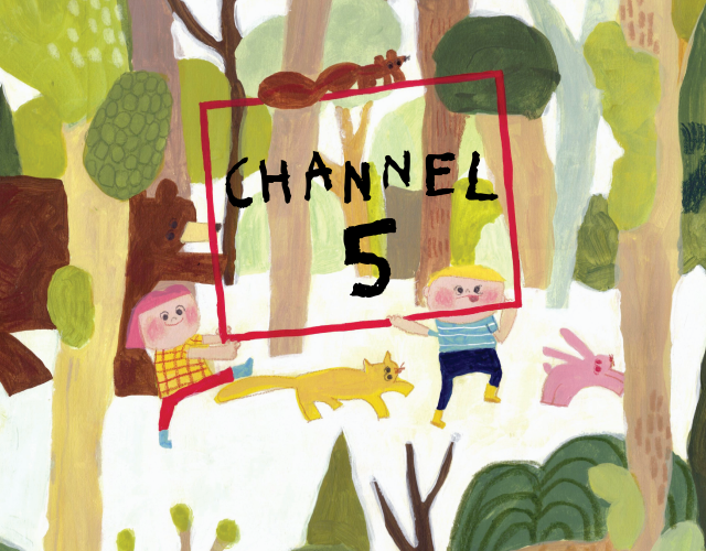 Welcome to CHANNEL 5